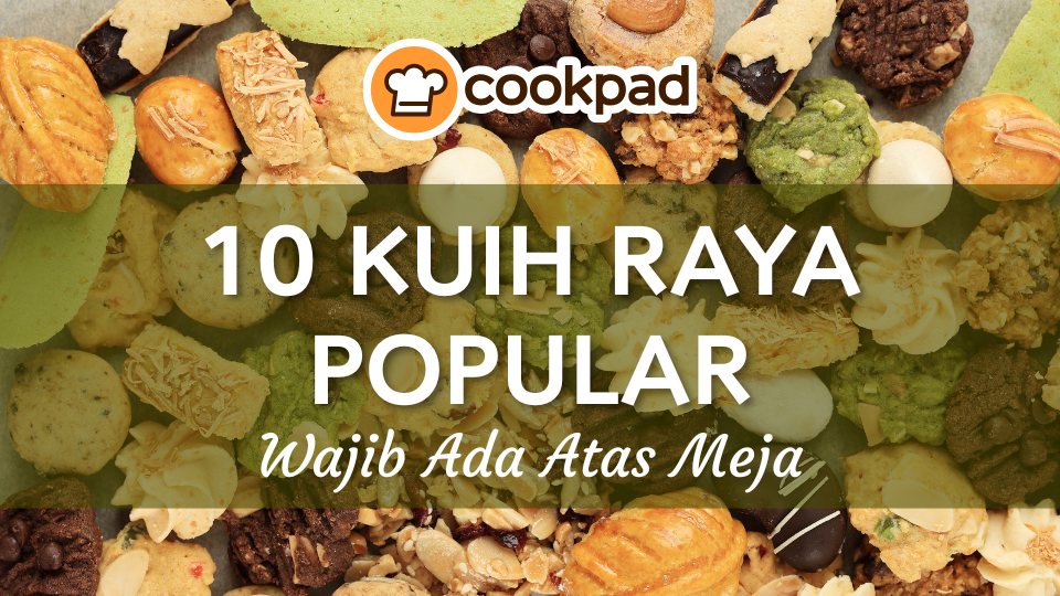 10 Kuih Raya Popular Wajib Ada Atas Meja