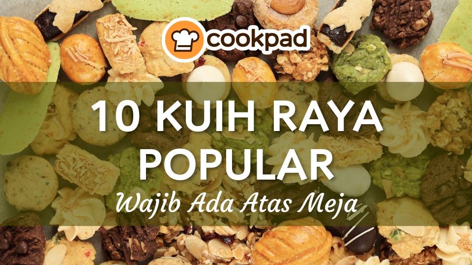 10 Kuih Raya Popular Wajib Ada Atas Meja Anda