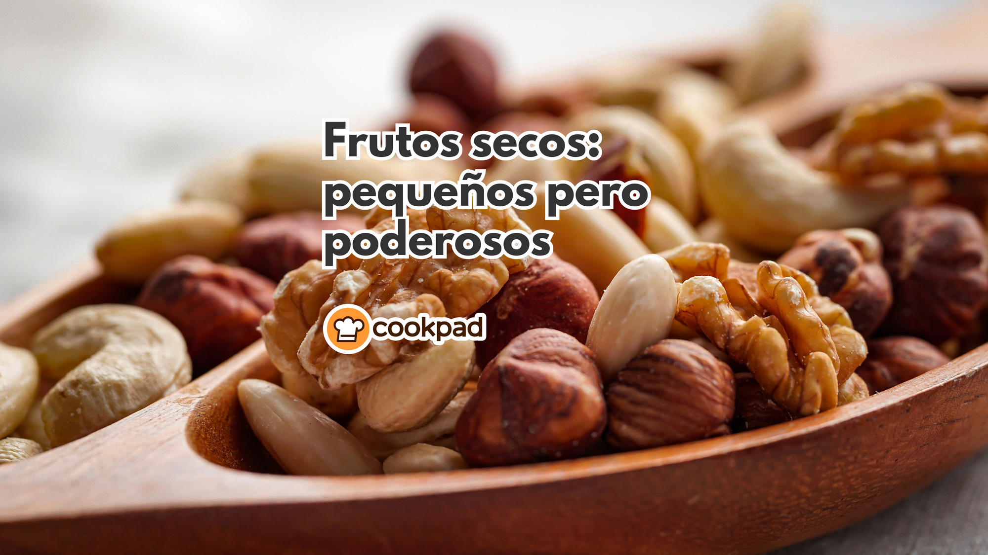 🥜 Frutos secos: energía y sabor